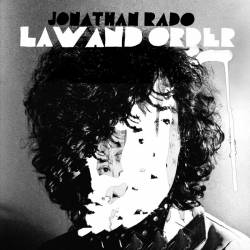 Jonathan Rado : Law and Order